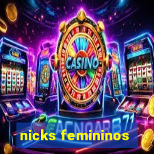 nicks femininos